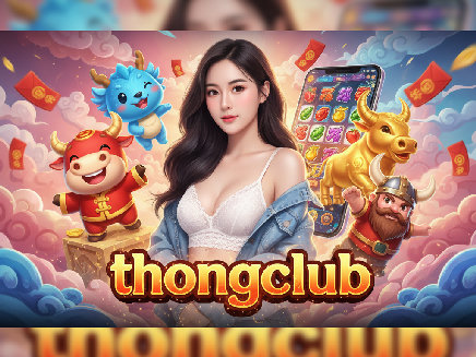 thongclub สล็อต